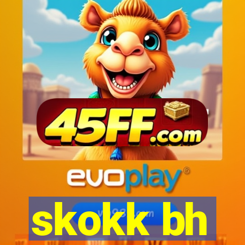 skokk bh